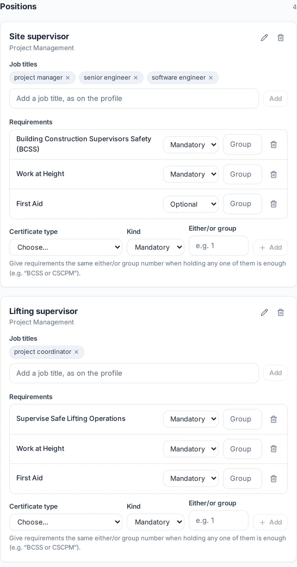 Two of 4 positions on Positions & requirements. Site supervisor (Project Management), mapped to the job titles project manager, senior engineer and software engineer, requires Building Construction Supervisors Safety (BCSS) and Work at Height as Mandatory and First Aid as Optional. Lifting supervisor (Project Management), mapped to the job title project coordinator, requires Supervise Safe Lifting Operations, Work at Height and First Aid, all Mandatory. Each card has fields to add a job title, and to add a requirement with its certificate type, kind and an optional either/or group.